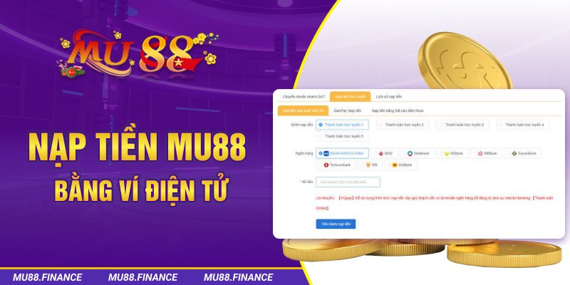 Nạp tiền Mu88 bằng ví điện tử